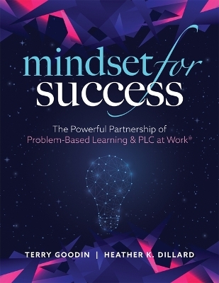 Mindset for Success - Terry Goodin, Heather K Dillard