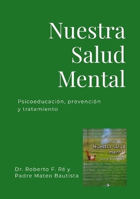 Nuestra Salud Mental - Roberto Ré, Mateo Bautista