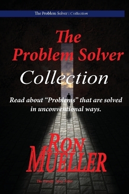 The Problem Solver; Collection - Ron Mueller