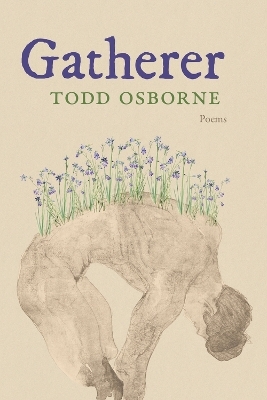 Gatherer - Todd Osborne