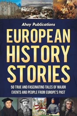 European History Stories - Ahoy Publications