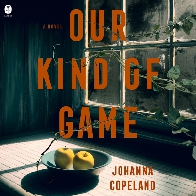 Our Kind of Game - Johanna Copeland