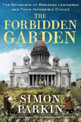 The Forbidden Garden - Simon Parkin