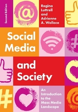 Social Media and Society - Luttrell, Regina; Wallace, Adrienne A.