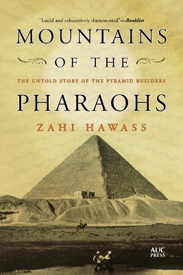 Mountains of the Pharaohs - Zahi Hawass