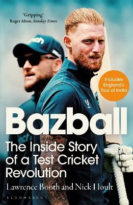 Bazball - Nick Hoult, Lawrence Booth