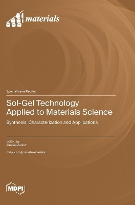 Sol-Gel Technology Applied to Materials Science