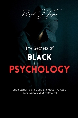 The Secrets of Black Psychology - Richard J Kaspar