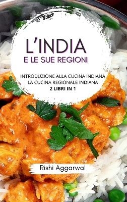 L'India e le sue regioni - Rishi Aggarwal