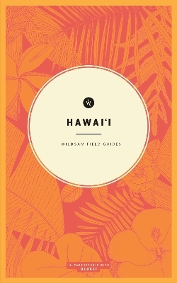 Wildsam Field Guides: Hawaii - 