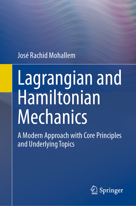 Lagrangian and Hamiltonian Mechanics - José Rachid Mohallem