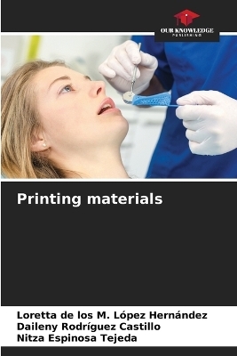 Printing materials - Loretta de Los M L�pez Hern�ndez, Daileny Rodr�guez Castillo, Nitza Espinosa Tejeda