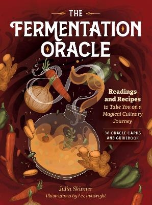 The Fermentation Oracle - Julia Skinner