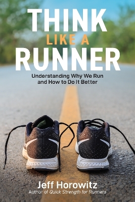 Think Like a Runner - Jeff Horowitz