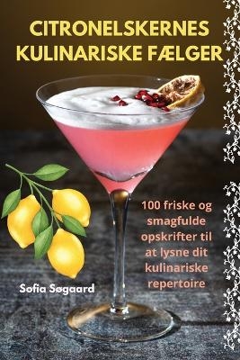 Citronelskernes Kulinariske FÆlger -  Sofia Søgaard