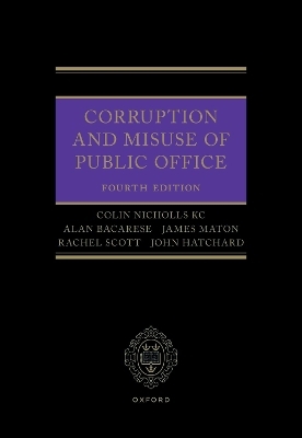 Corruption and Misuse of Public Office - Colin Nicholls, Alan Bacarese, James Maton, Rachel Scott, John Hatchard