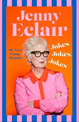 Jokes, Jokes, Jokes - Jenny Eclair