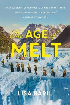 The Age of Melt - Lisa Baril