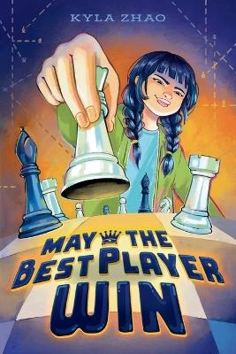 May the Best Player Win - Kyla Zhao