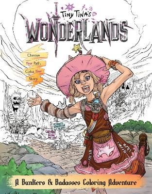 Tiny Tina's Wonderlands: A Bunkers & Badasses Coloring Adventure - Jordan Alsaqa