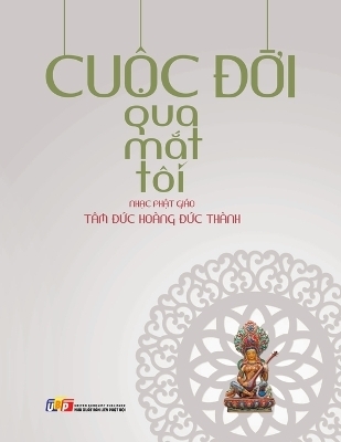 Cuộc Đời Qua Mắt T�i -  T�m Đức Ho�ng Đức Th�nh