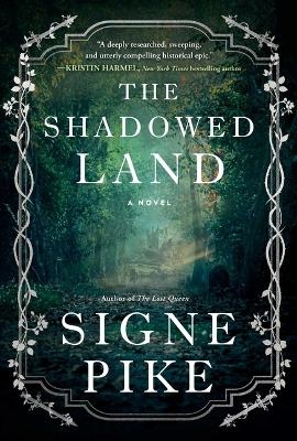 The Shadowed Land - Signe Pike