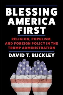 Blessing America First - David Buckley