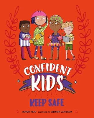 Confident Kids!: Keep Safe - Honor Head