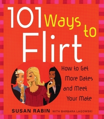 101 Ways to Flirt