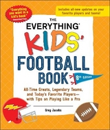 The Everything Kids' Football Book, 8th Edition - Jacobs, Greg