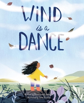 Wind Is a Dance - Debra Kempf Shumaker