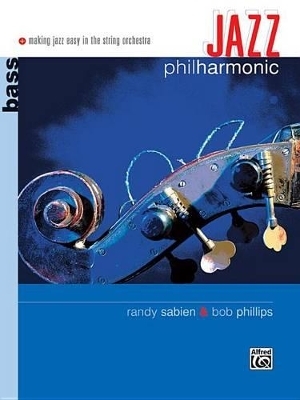 Jazz Philharmonic -Bass - Bob Phillips, Randy Sabien