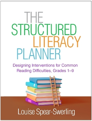 The Structured Literacy Planner - Louise Spear-Swerling