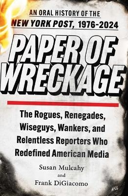 Paper of Wreckage - Susan Mulcahy, Frank Digiacomo