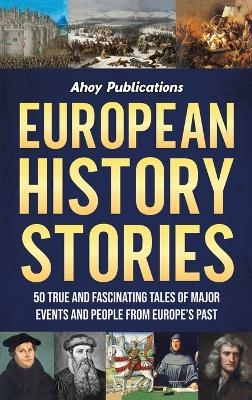 European History Stories - Ahoy Publications