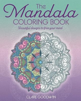 The Mandala Coloring Book - Clare Goodwin