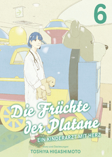 Die Früchte der Platane - Ein Kinderarzt mit Herz 06 - Toshiya Higashimoto