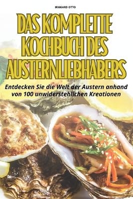 Das Komplette Kochbuch Des Austernliebhabers -  Irmgard Otto