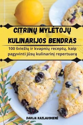 CitrinŲ MyletojŲ Kulinarijos Bendras -  Darija Kazlauskiene