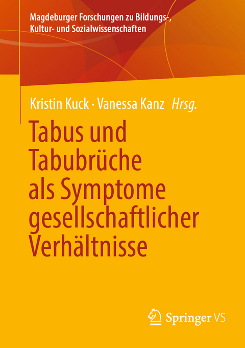 Tabus und Tabubrüche als Symptome gesellschaftlicher Verhältnisse - 