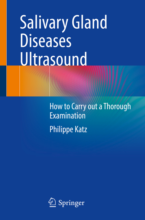 Salivary Gland Diseases Ultrasound - Philippe Katz