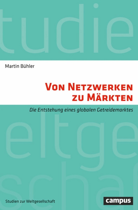 Von Netzwerken zu Märkten -  Martin Bühler