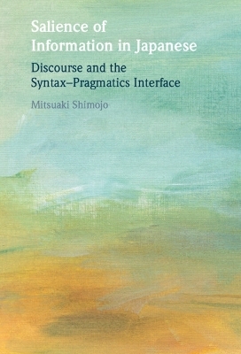 Salience of Information in Japanese - Mitsuaki Shimojo