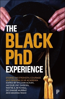 The Black PhD Experience - 