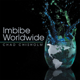 Imbibe Worldwide -  Chad Chisholm