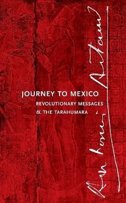 Journey to Mexico - Antonin Artaud