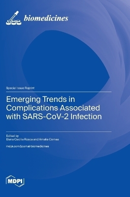 Emerging Trends in Complications Associated with SARS-CoV-2 Infection