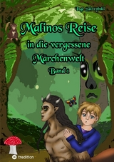 Malinos Reise in die vergessene Märchenwelt - Inge Skrzybski