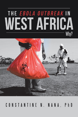 Ebola Outbreak in West Africa -  Constantine N. Nana PhD