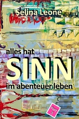 alles hat SINN im abenteuer leben # Part 3 - Selina Leone